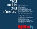 Yök`ün Tehdidine Boyun Eğmeyeceğiz